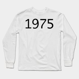 1975 Long Sleeve T-Shirt